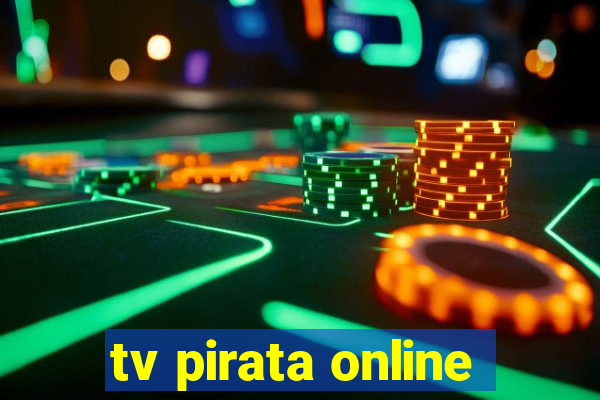 tv pirata online